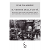 Il ventre della città   Misteri e scrittori palombari nella letteratura italiana del XIX secolo FORMATO DIGITALE